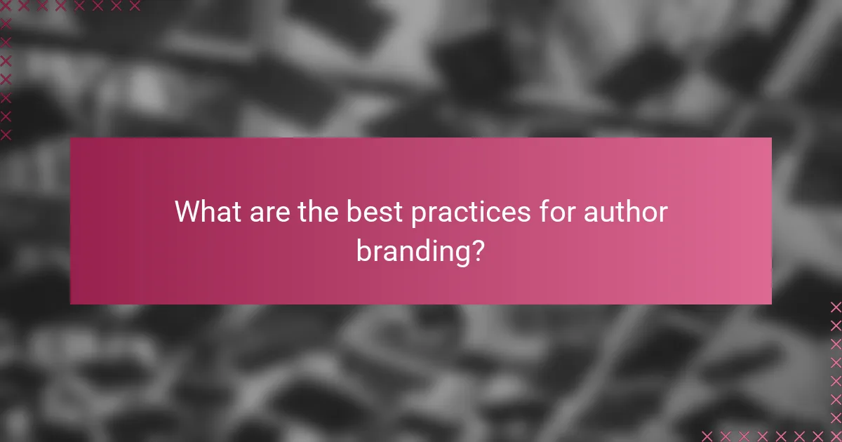 What are the best practices for author branding?