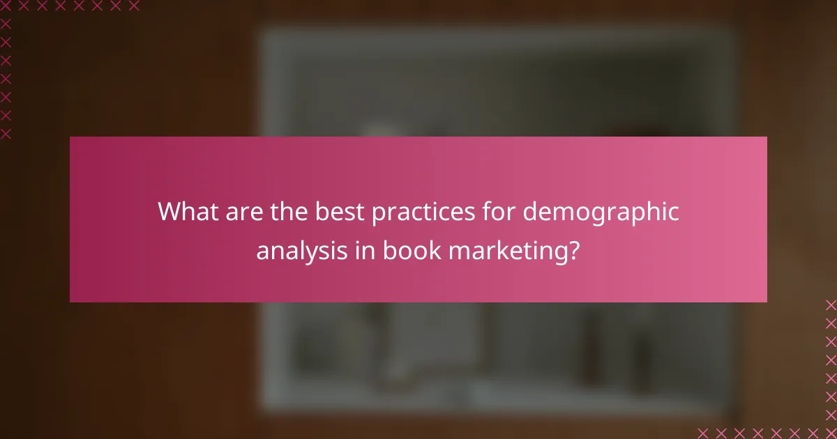 What are the best practices for demographic analysis in book marketing?