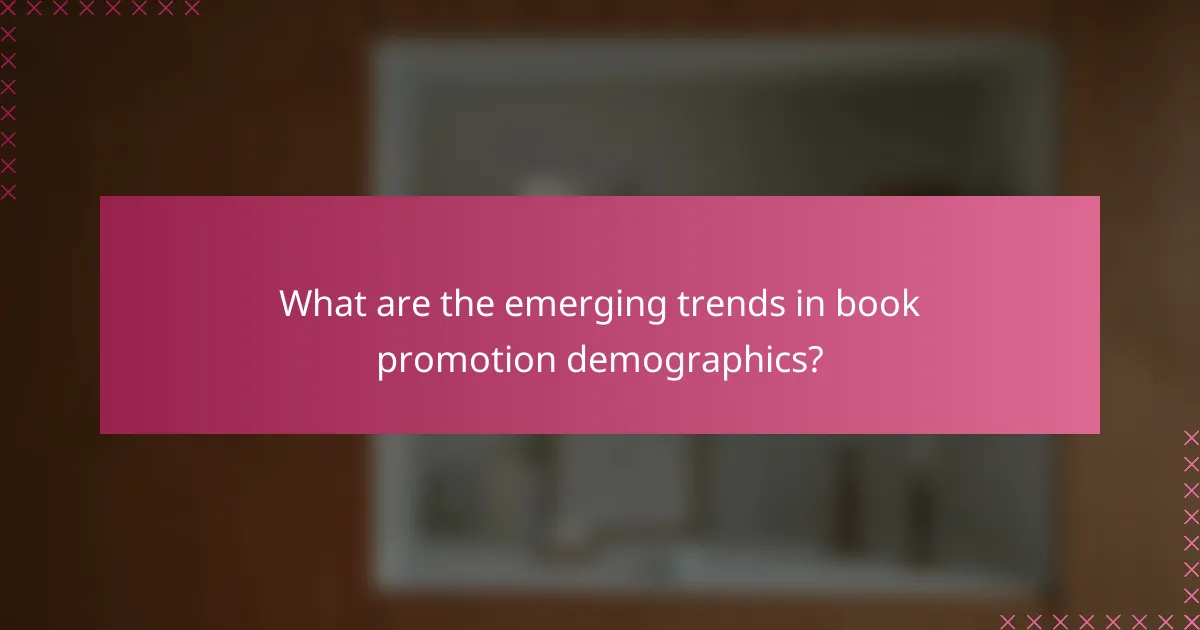 What are the emerging trends in book promotion demographics?