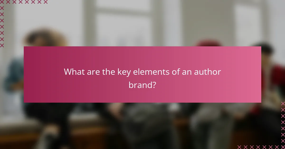 What are the key elements of an author brand?