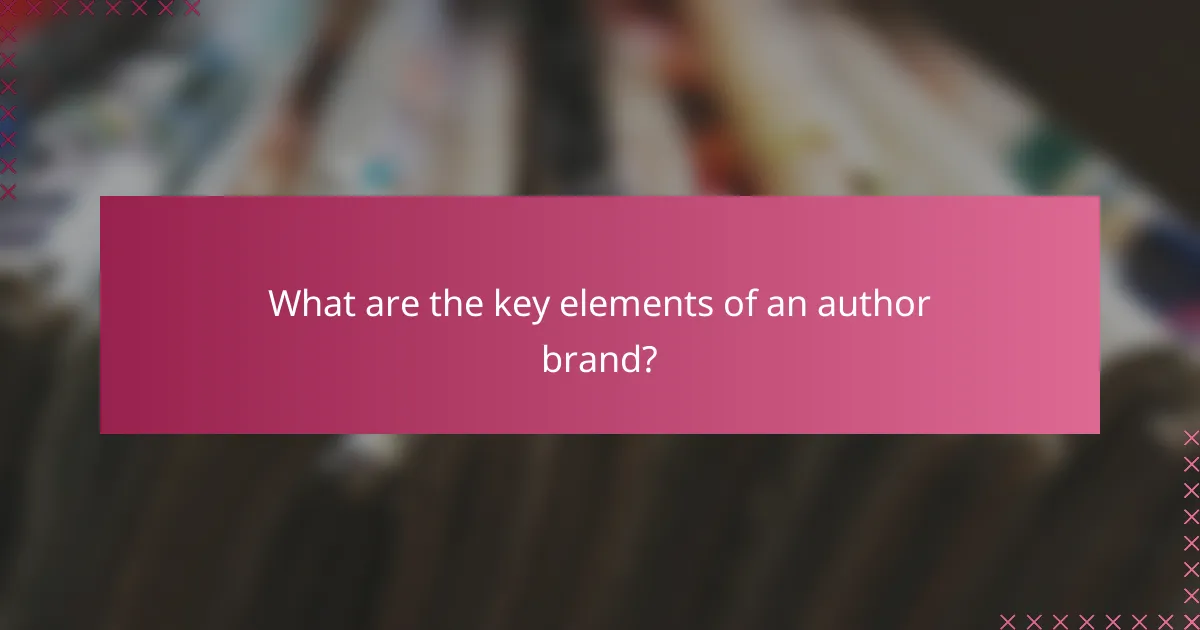 What are the key elements of an author brand?