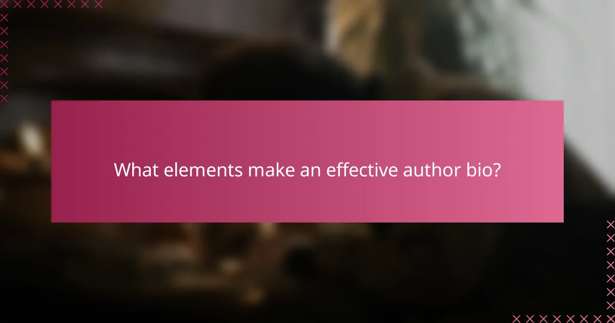 What elements make an effective author bio?