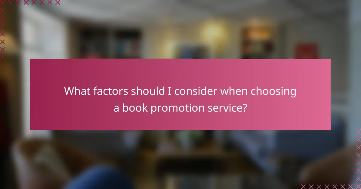 What factors should I consider when choosing a book promotion service?